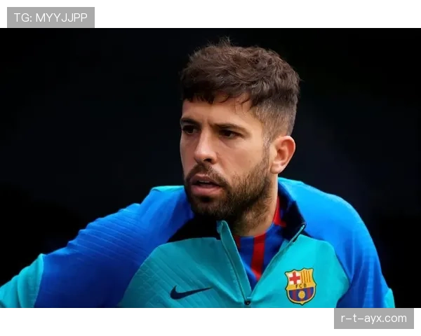 阿尔巴持续进化，蜕变为世界顶级左后卫的关键人物